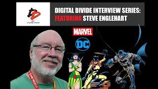 Digital Divide Interviews: Featuring Steve Englehart