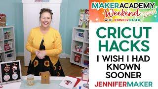 CRICUT: 40 Hacks I Wish I'd Known Sooner | Maker Academy Weekend 2024 Prep Class