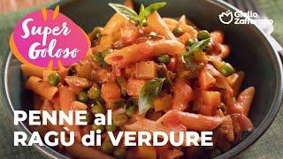 PENNE al RAGÙ di VERDURE -  PRIMI PIATTI VEGETARIANI 