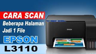 How to Scan Multiple Pages in One File Epson L3110