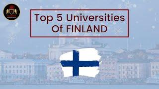 Top 5 Universities in Finland for International Students