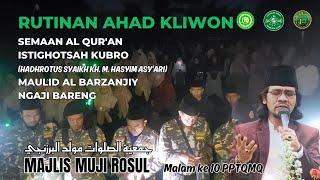  LIVE || RUTINAN AHAD KLIWON  ||  MAJELIS MUJI ROSUL || PPTQ MAHYAJATUL QURRO'