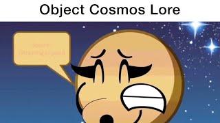 Object cosmos lore I guess