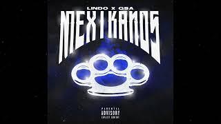 Lindo, GSA - Mexikanos (Official Audio)