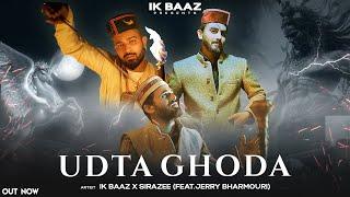 Udta Ghoda • IK Baaz • SIRAZEE • Jerry Bharmouri • Official Video