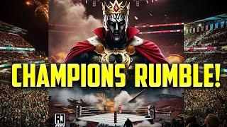 The Champions Rumble Is Here!! Who Will Be Crowned The Best Of The Best??