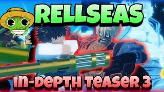 RELLSeas is NOT A BANDIT BEATER | RELLSeas 3rd Teaser, Gun Combat, and Devil Fruits