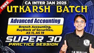 Advanced Accounting: Branch Accounting, Buy Back of Securities | CA Inter Free Utkarsh Batch