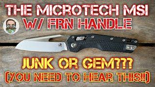 Unboxing the Microtech MSI EDC knife with FRN handle. YOU NEED TO HEAR THIS!! 