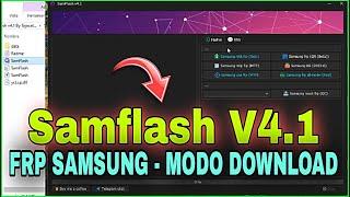 SAMFLASH V4.1 | FRP Samsung MODO Download