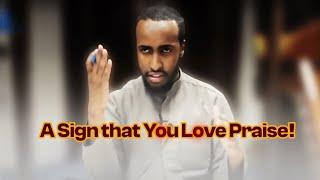 A Sign You Love Praise More Than Sincerity [SHORT REMINDER] || Ustadh Abdur Rahman Hassan