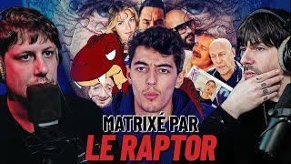 Comment RAPTOR et L'EXTREME DROITE ont MATRIXÉ une génération ?