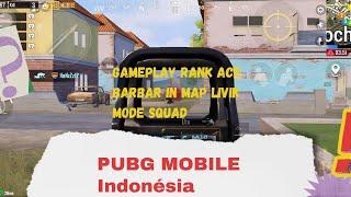 GAMEPLAY BARBAR RANK ACE IN MAP LIVIK!!