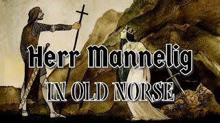 Herr Mannelig in Old Norse | The Skaldic Bard