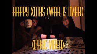 Happy Xmas (War Is Over) [Lyric Video] - mieke & annie