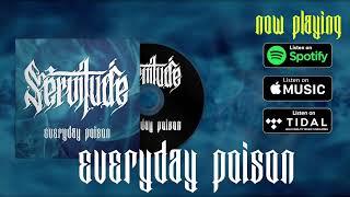 Servitude - Everyday Poison