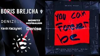 Boris Brejcha, Kevin Kaczynski, Deniz Bul, Moritz Hofbauer, Feat. Denise - You Can Forever Be