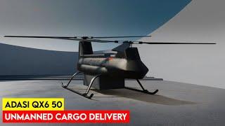 ADASI QX6 50 Unmanned Cargo Delivery