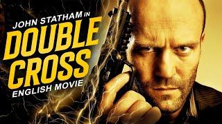 Jason Statham In DOUBLE CROSS - Hollywood Movie | Free Movie | Blockbuster Full Action English Movie