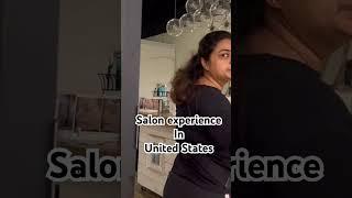 Salon experience in USA