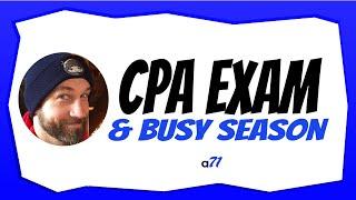 The CPA Exam Doesn't Get Put on Hold During Busy Season