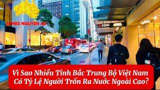 Vì Sao Nhiều Tỉnh Bắc Trung Bộ Việt Nam Có Tỷ Lệ Người Trốn Ra Nước Ngoài Cao?