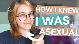 How I Knew I Was Asexual