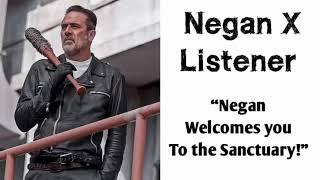 Negan X Listener (The Walking Dead Interaction) “Negan Welcomes You To The Sanctuary”