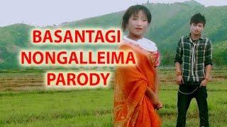 BASANTAGI NONGALLEIMA ( MANIPURI FUNNY PARODY VIDEO 2015 )