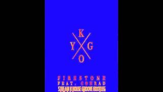 Kygo ft. Conrad - Firestone (Stefan K House Groove Bootleg) - FREE DOWNLOAD