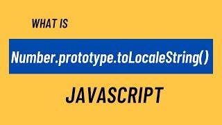 Number.prototype.toLocaleString() in javascript
