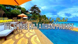 The Shore at Katathani Phuket Best Luxury Hotel in Phuket