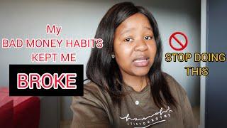 MONEY MINDSET: MONEY MISTAKES THAT KEPT ME BROKE FOR YEARS l MY BAD MONEY HABITS #roadto2k