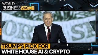 Trump Names David Sacks As White House AI And Crypto Czar | World Business Watch | WION