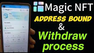 Magic NFT Adress Bound & Withdraw Process ￼|| Bind Adress in Magic NFT || Earning vlogs