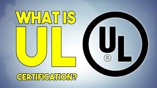 What is UL Certification? - AsianProSource.com