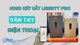 [HDSD] Hướng dẫn sử dụng két sắt Liberty safe pro | Cài vân tay, mã số, kết nối điện thoại