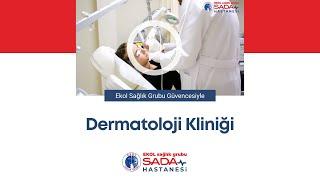 Sada Hastanesi | Dermatoloji Kliniği