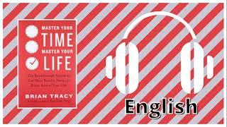 Master Your Time Master Your Life full Audio book in English