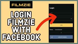 How to Login to FilmZie App with Facebook Account 2023?