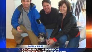 Family First: K9 Carnival, 10-3-12, 6am