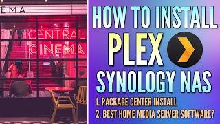 How to Set Up Plex on a Synology NAS (Tutorial)