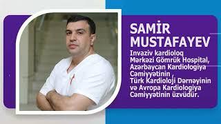 İNVAZİV KARDİOLOQ SAMİR MUSTAFAYEV KİMDİR? AVTOBİOQRAFİK VİDEO. WİKİMED.AZ TƏQDİM EDİR.