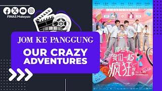 JOM KE PANGGUNG : OUR CRAZY ADVENTURES