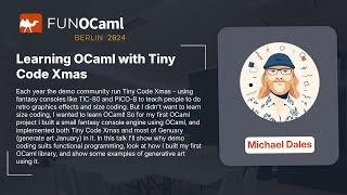 Learning OCaml with Tiny Code Xmas - Michael Dales - FUN OCaml 2024