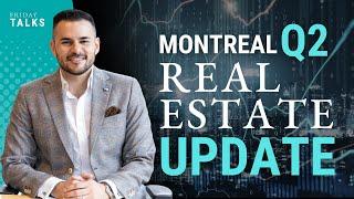 Q2 Montreal Housing Market Update - What You NEED To Know