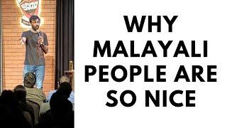 Why Malayali people are Nice | Standup Comedy | Manoj Prabakar