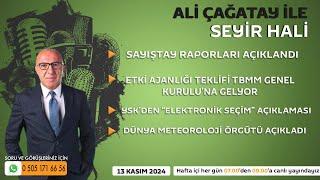 Ali Çağatay ile Seyir Hali (13.11.2024)