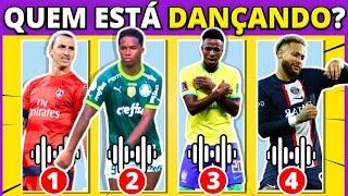 Adivinhe quem é o jogador que está Dançando  PARTE 2 | Qual jogador de futebol DANÇA melhor| #quiz