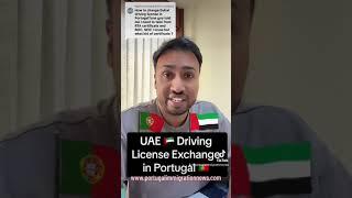 UAE Driving License Exchange in Portugal